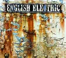 Big Big Train 「English Electric Full〜」 Big Big Train – English Electric: Full Power | Releases